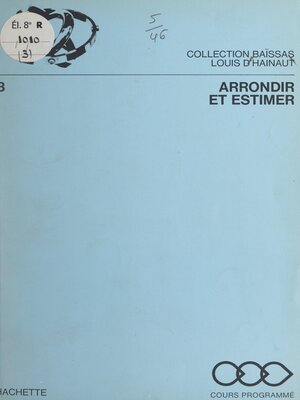 cover image of Arrondir et estimer